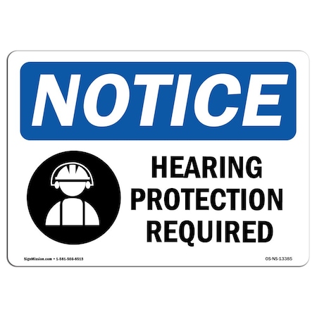 OSHA Notice Sign, Hearing Protection Required With Symbol, 5in X 3.5in Decal